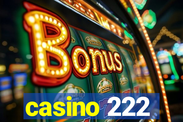 casino 222